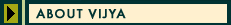 About Vijya