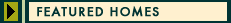 Featured Homes